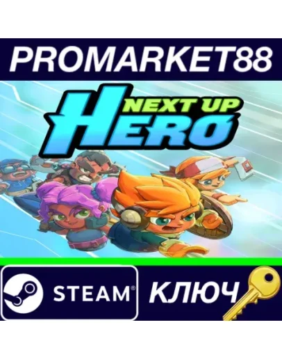Next Up Hero Steam КЛЮЧ GLOBAL