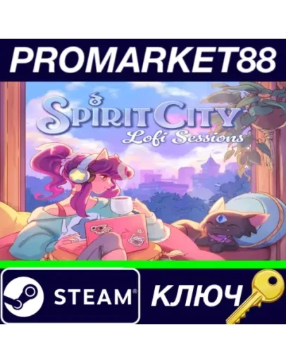 Spirit City: Lofi Sessions Steam КЛЮЧ GLOBAL Spirit City: Lofi Sessions Steam КЛЮЧ GLOBAL