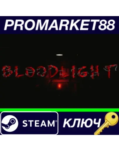 BloodLight Steam КЛЮЧ EU+US