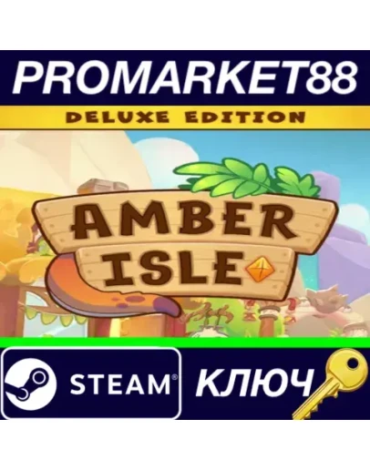 Amber Isle - Deluxe Edition Steam КЛЮЧ EU+US