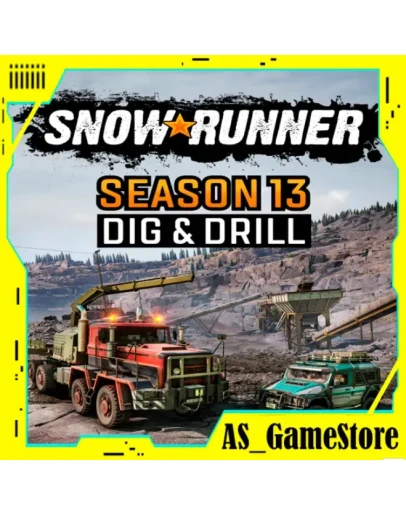 SnowRunner - Сезон 13 Dig &amp Drill / Сноураннер PS4/PS5 Турция Украина