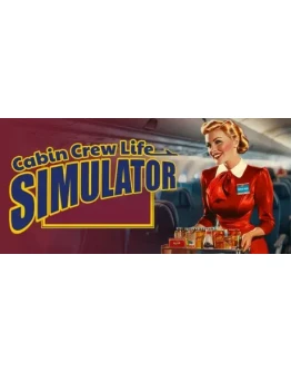 Cabin Crew Life Simulator АВТОДОСТАВКА STEAM РОССИЯ
