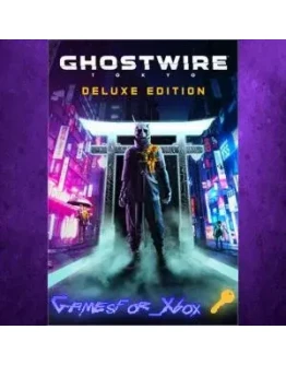 Ghostwire Tokyo Deluxe Edition XBOX Ключ Ghostwire Tokyo Deluxe Edition XBOX Ключ