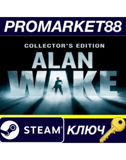 Alan Wake Collector's Edition Steam КЛЮЧ GLOBAL Alan Wake Collector's Edition Steam КЛЮЧ GLOBAL