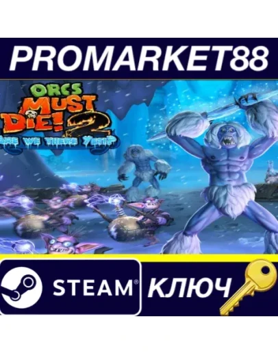 Orcs must Die! 2 - Are We There Yeti? DLC Steam КЛЮЧ