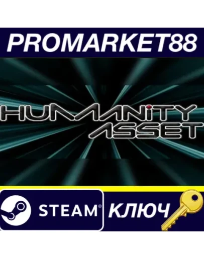 Humanity Asset Steam КЛЮЧ GLOBAL Humanity Asset Steam КЛЮЧ GLOBAL