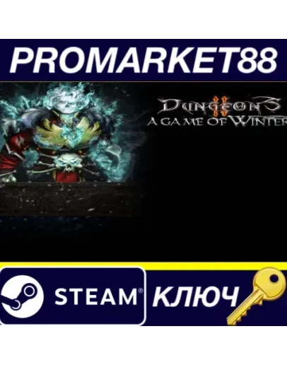 Dungeons 2 - A Game of Winter Steam КЛЮЧ GLOBAL Dungeons 2 - A Game of Winter Steam КЛЮЧ GLOBAL