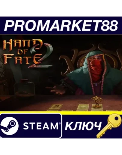 Hand of Fate 2 Steam КЛЮЧ GLOBAL