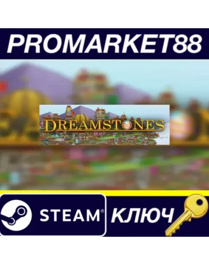 Dreamstones Steam КЛЮЧ GLOBAL Dreamstones Steam КЛЮЧ GLOBAL