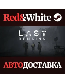 Last Remains * STEAM RU*KZ*UA*СНГАВТОДОСТАВКА Last Remains * STEAM RU*KZ*UA*СНГАВТОДОСТАВКА