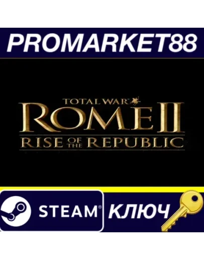 Total War: ROME II - Rise of the Republic Campaign Pa