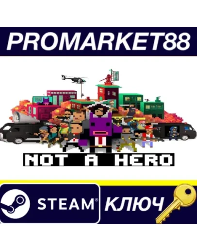 Not a Hero EU Steam КЛЮЧ ЕВРОПА