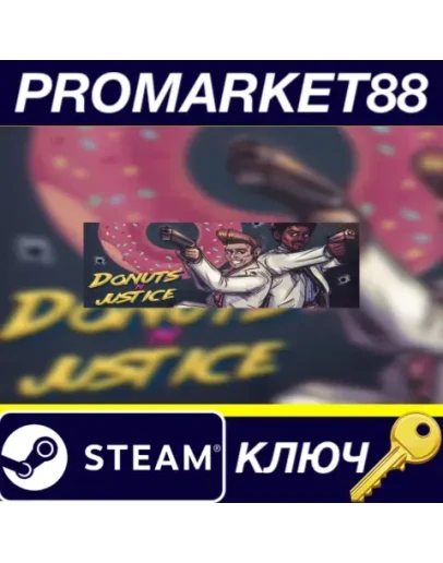 Donuts'n'Justice Steam КЛЮЧ GLOBAL Donuts'n'Justice Steam КЛЮЧ GLOBAL
