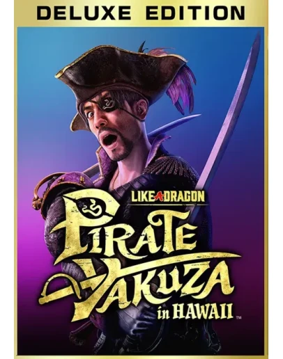 Like a Dragon: Pirate Yakuza in Hawaii Deluxe (Global) Like a Dragon: Pirate Yakuza in Hawaii Deluxe (Global)