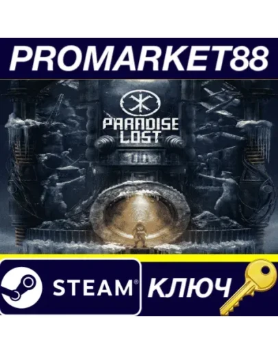 Paradise Lost Steam КЛЮЧ