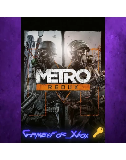 Metro Redux Bundle XBOX Ключ Metro Redux Bundle XBOX Ключ