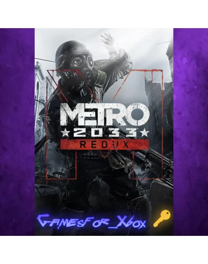 Metro 2033 Redux XBOX Ключ
