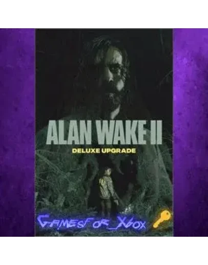 Alan Wake 2 Deluxe Upgrade XBOX DLC Ключ