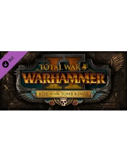 Total War: WARHAMMER II - Rise of the Tomb Kings Steam