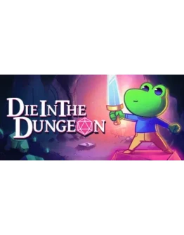 Die in the Dungeon. STEAM-ключ Россия СНГ