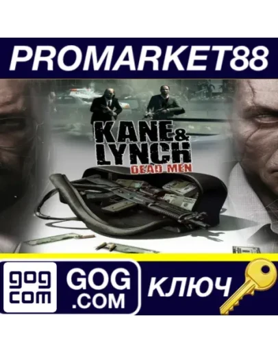 Kane and Lynch: Dead Men GOG КЛЮЧ GLOBAL