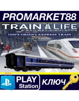 Train Life - 1920'S Orient-Express Train DLC EU PS5 К Train Life - 1920'S Orient-Express Train DLC EU PS5 К