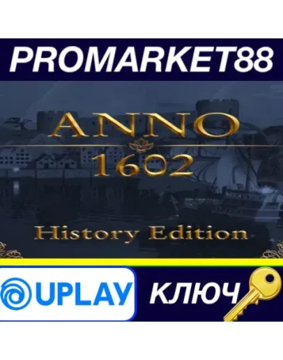 Anno 1602 History Edition EU Ubisoft Connect КЛЮЧ