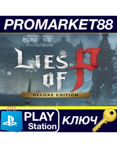 Lies of P - Deluxe Edition Upgrade DLC EU PS4 КЛЮЧ