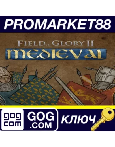 Field of Glory II: Medieval GOG КЛЮЧ GLOBAL