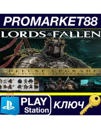 Lords Of The Fallen (2023) - Deluxe Upgrade DLC EU (w Lords Of The Fallen (2023) - Deluxe Upgrade DLC EU (w