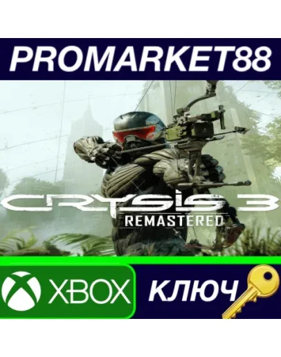 Crysis 3 Remastered EU XBOX One КЛЮЧ ЕВРОПА Crysis 3 Remastered EU XBOX One КЛЮЧ ЕВРОПА