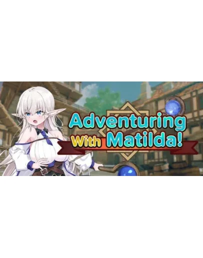 Adventuring With Matilda! АВТОДОСТАВКА STEAM РОССИЯ