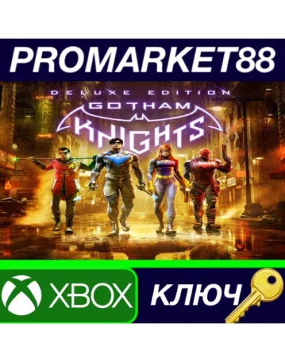 Gotham Knights Deluxe Edition TR Xbox Series XS КЛЮЧ