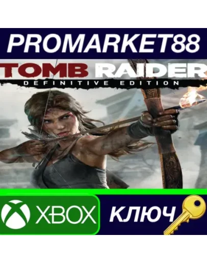 Tomb Raider: Definitive Edition TR XBOX One КЛЮЧ