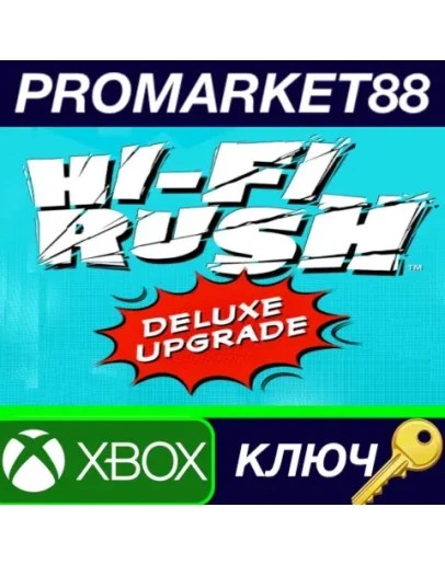 Hi-Fi RUSH - Deluxe Edition Upgrade Pack DLC EU Xbox