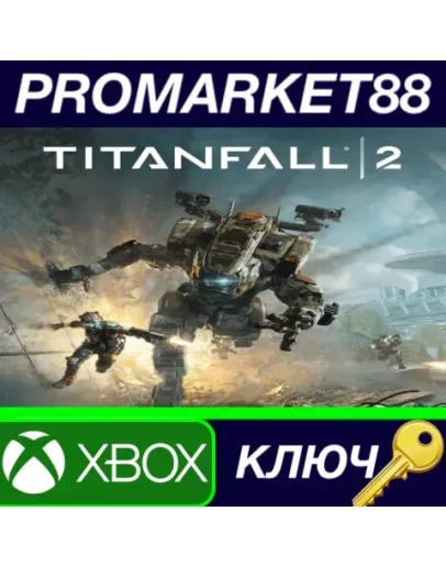 Titanfall 2 EU XBOX One КЛЮЧ ЕВРОПА Titanfall 2 EU XBOX One КЛЮЧ ЕВРОПА