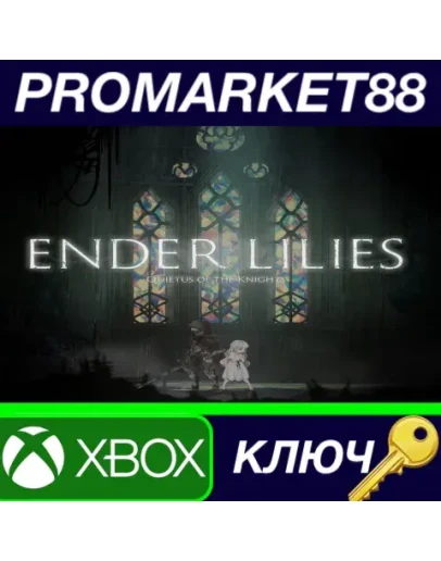 ENDER LILIES: Quietus of the Knights AR XBOX One / Xb ENDER LILIES: Quietus of the Knights AR XBOX One / Xb