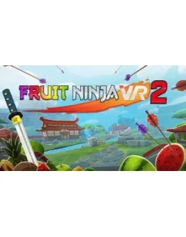 Fruit Ninja VR 2 ключ Global + RU/CIS РФ Россия СНГ Fruit Ninja VR 2 ключ Global + RU/CIS РФ Россия СНГ