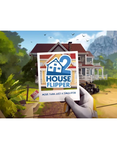 HOUSE FLIPPER 2 ONLINE STEAM Полный доступ + HOUSE FLIPPER 2 ONLINE STEAM Полный доступ +