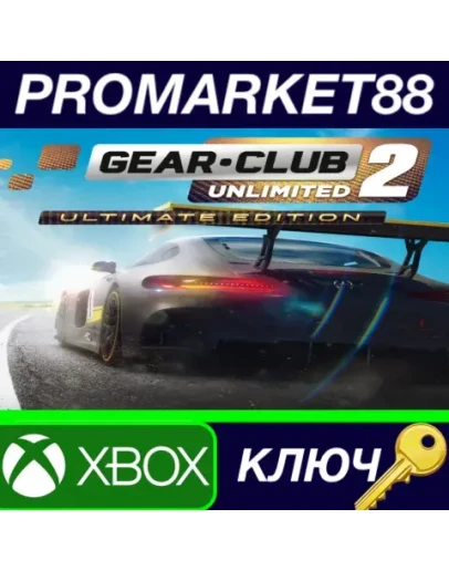 Gear.Club Unlimited 2 Ultimate Edition US XBOX One / Gear.Club Unlimited 2 Ultimate Edition US XBOX One /