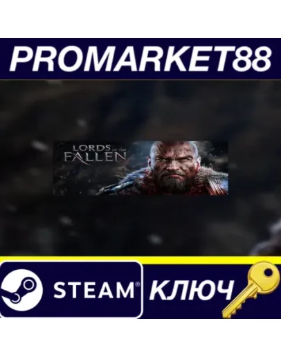Lords of the Fallen Limited Edition Steam КЛЮЧ GLOBA