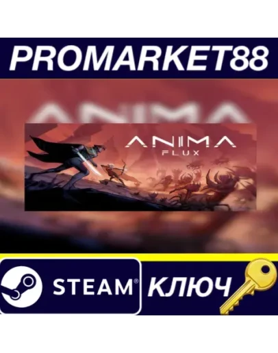 Anima Flux Steam КЛЮЧ GLOBAL Anima Flux Steam КЛЮЧ GLOBAL