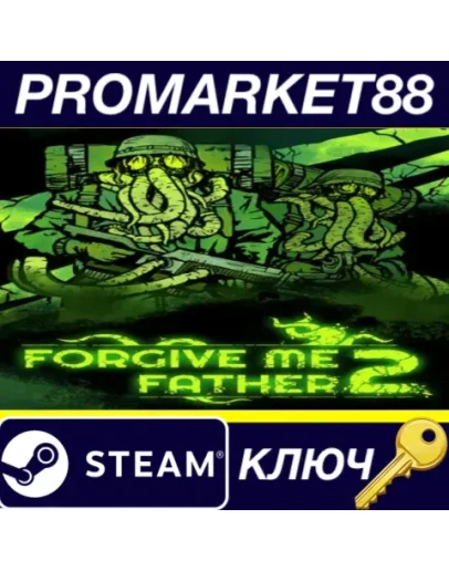 Forgive Me Father 2 Steam КЛЮЧ GLOBAL Forgive Me Father 2 Steam КЛЮЧ GLOBAL