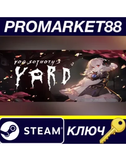 Yog-Sothoths Yard Steam КЛЮЧ GLOBAL Yog-Sothoths Yard Steam КЛЮЧ GLOBAL