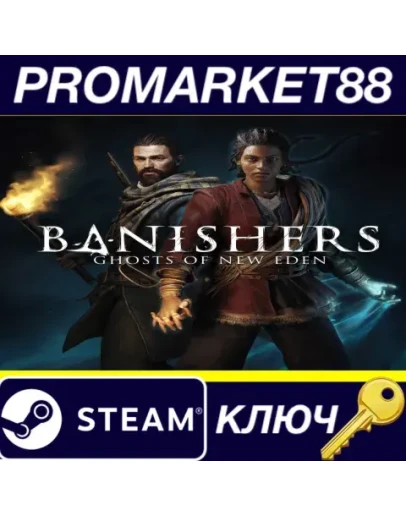 Banishers: Ghosts of New Eden EU Steam КЛЮЧ ЕВРОПА Banishers: Ghosts of New Eden EU Steam КЛЮЧ ЕВРОПА