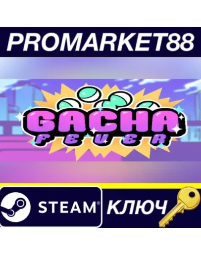 Gacha Fever Steam КЛЮЧ GLOBAL Gacha Fever Steam КЛЮЧ GLOBAL