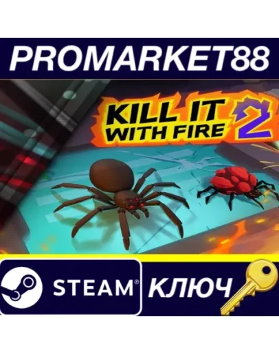 Kill It With Fire 2 Steam КЛЮЧ ЕВРОПА