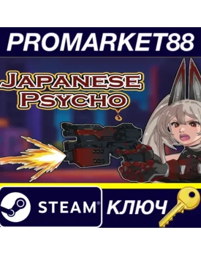 Japanese Psycho  Steam КЛЮЧ GLOBAL Japanese Psycho  Steam КЛЮЧ GLOBAL