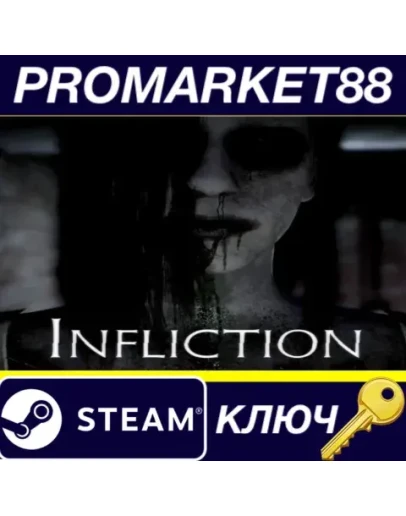 Infliction Steam КЛЮЧ GLOBAL Infliction Steam КЛЮЧ GLOBAL