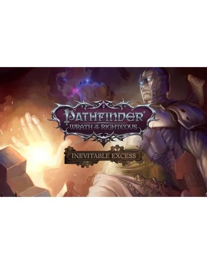 Pathfinder Wrath Righteous Inevitable Excess key DLC Pathfinder Wrath Righteous Inevitable Excess key DLC